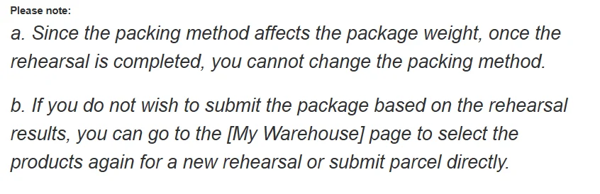 Please note block from Hipobuy's guide: packing method cannot be changed after the rehearsal; otherwise select products again for a new rehearsal or submit parcel directly